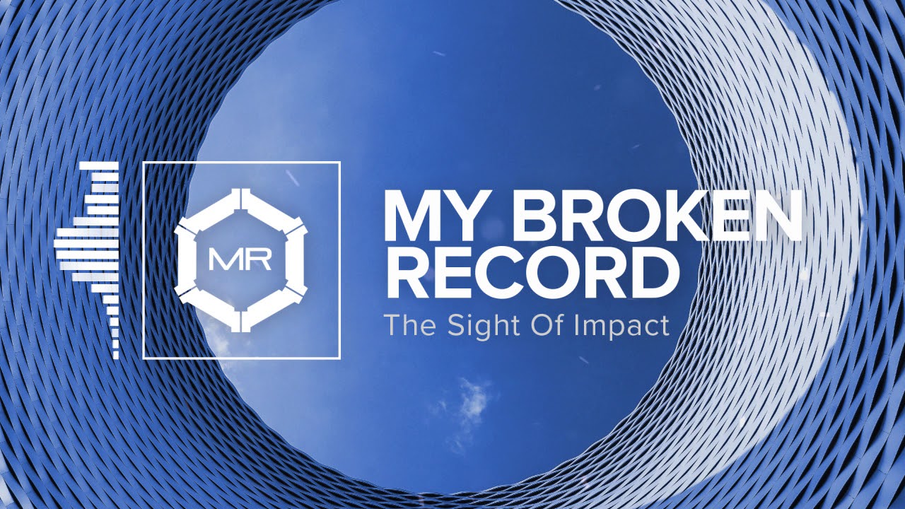 The Sight Of Impact - My Broken Record [HD]