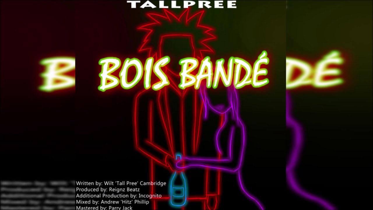 Tallpree - Bois Bande {Grenada} [Soca 2019]
