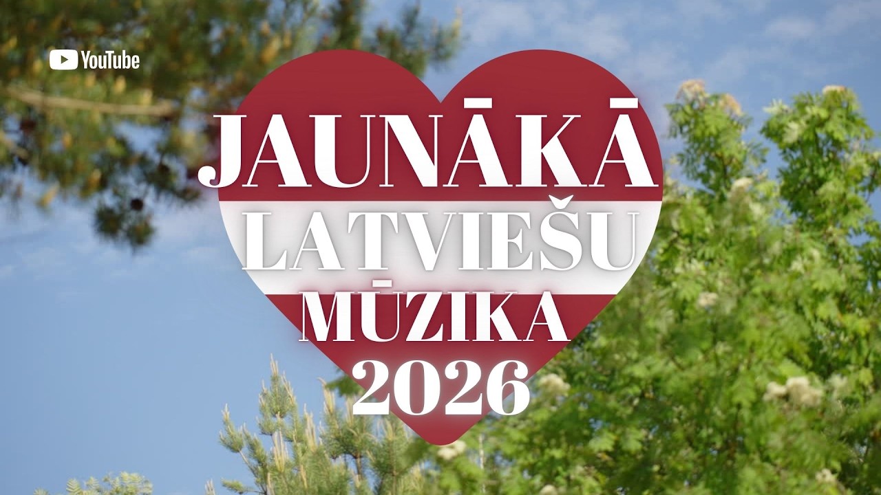 Jaunākā Latviešu Mūzika 2026