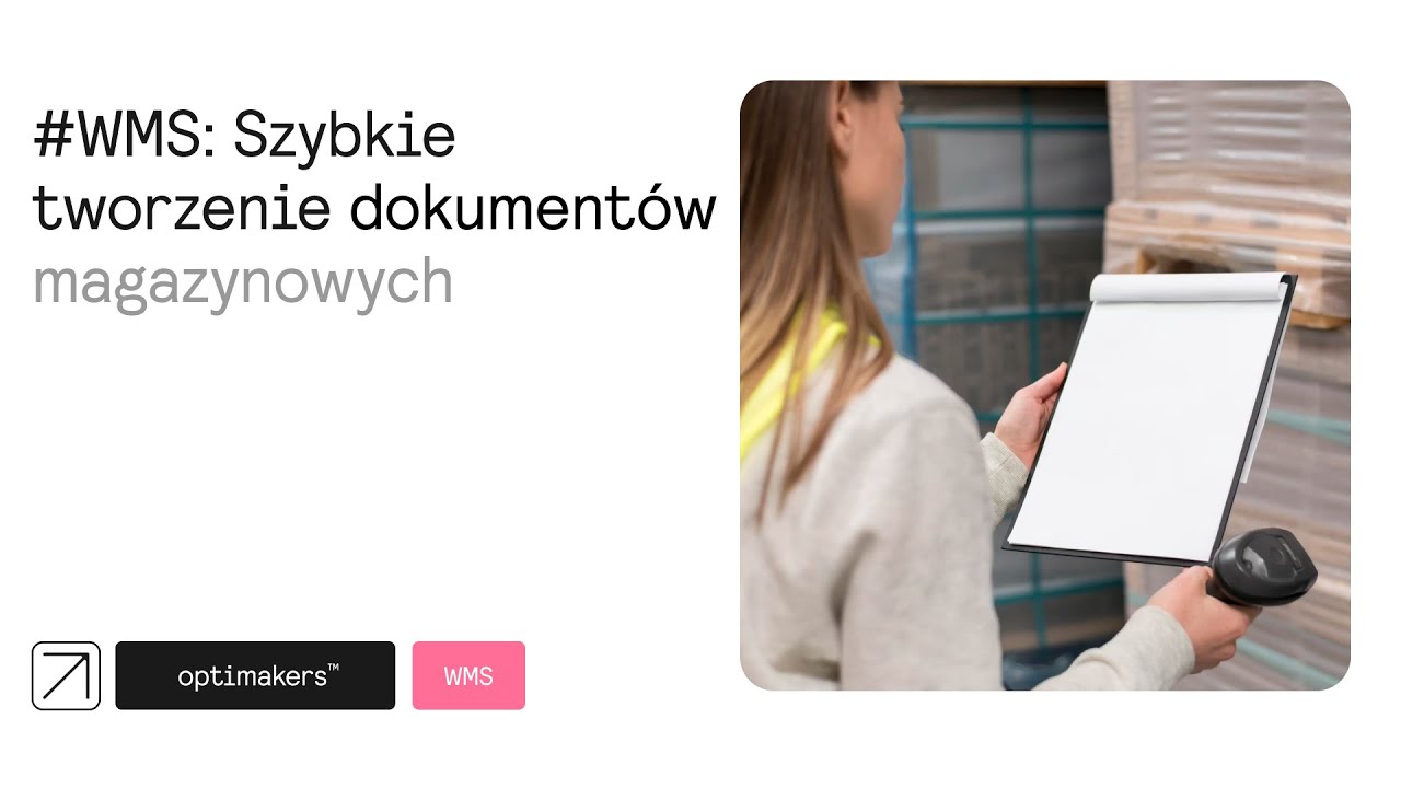 System #WMS - Szybkie tworzenie dokumentów magazynowych