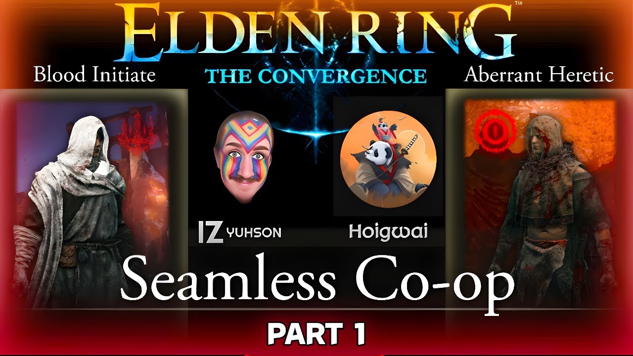 Blood Initiate + Aberrant Heretic | Convergence Mod Seamless Co-op w/ Yuhson & Hoigwai - PART 1