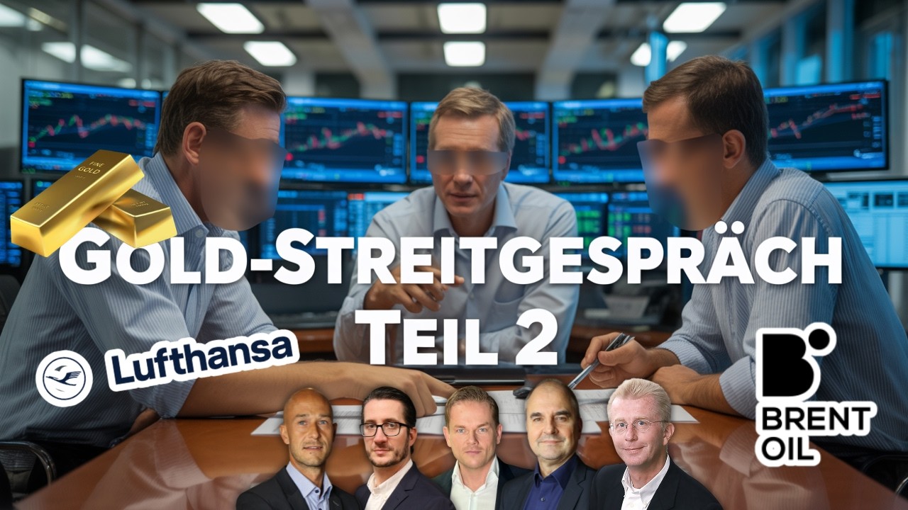 Gold-Streit LIVE: Kaufen oder verkaufen? Öl explodiert – Lufthansa-Chance