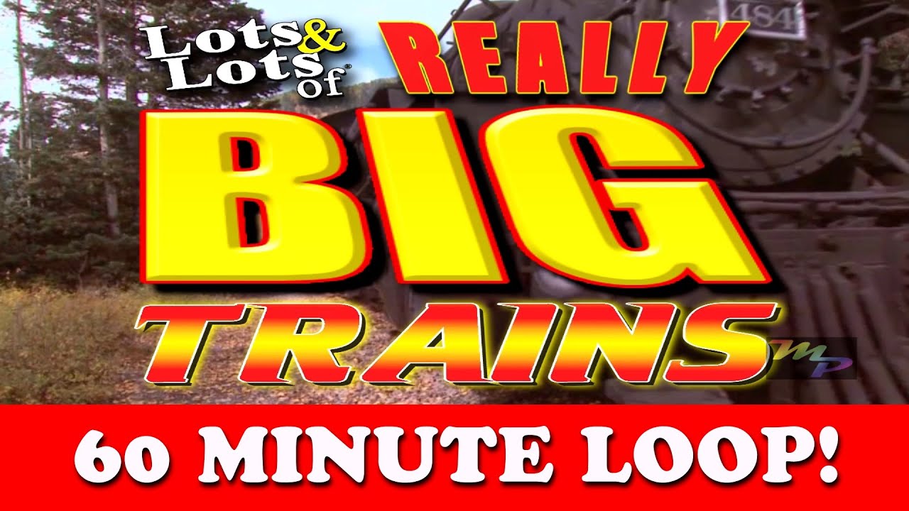 The best sing-along train song for kids | Lots & Lots of Really Big Trains  | James Coffey