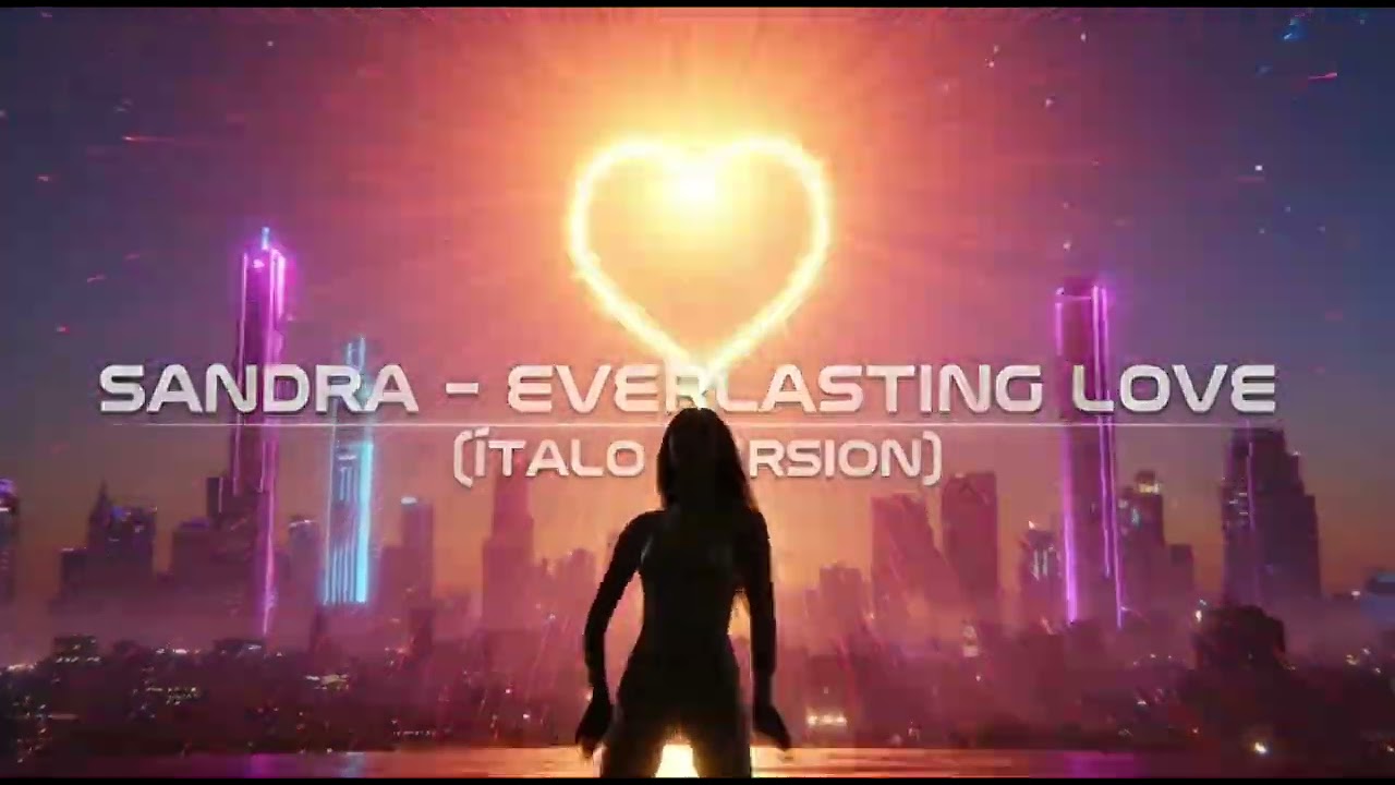 SANDRA – EVERLASTING LOVE (ÍTALO VERSION)