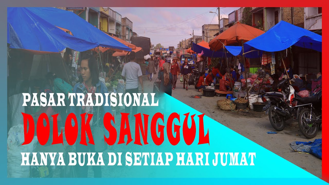 VLOG || Pasar Tradisional DOLOK SANGGUL, Hanya Buka di Setiap Hari Jumat