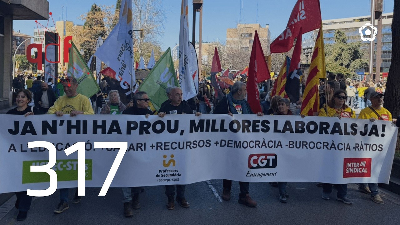 317. Qüestió de Fons | Les mobilitzacions del personal docent