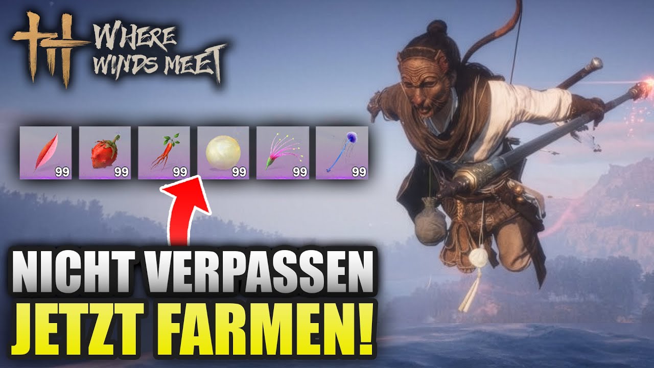 BEVOR ES ZU SPÄT IST! Diese Items musst du ab SOFORT täglich farmen in Where Winds Meet
