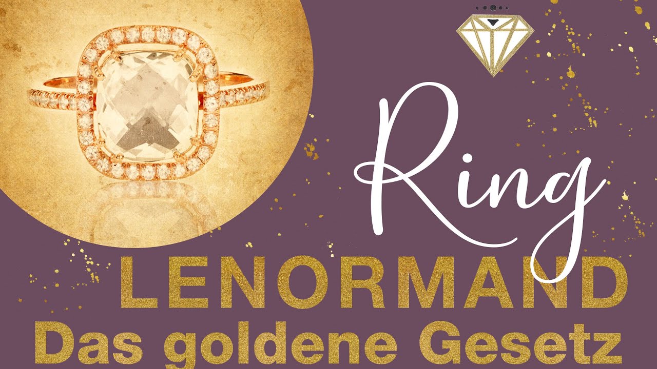 Lenormand - der Ring 💍 Goldenes Gesetz zur Deutung dieser Lenormandkarte
