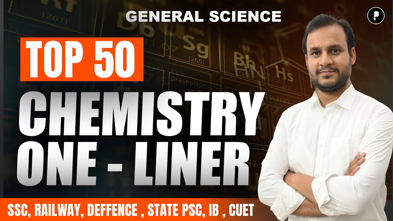 Top 50 one-liner Facts for All Competitive Exams | General Science | MCQ Series Chemistry