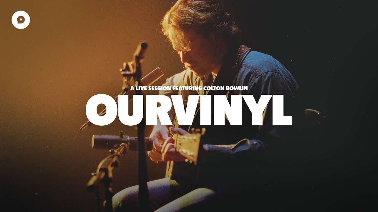 Колтон Боулин — Как быть собой | OurVinyl Sessions