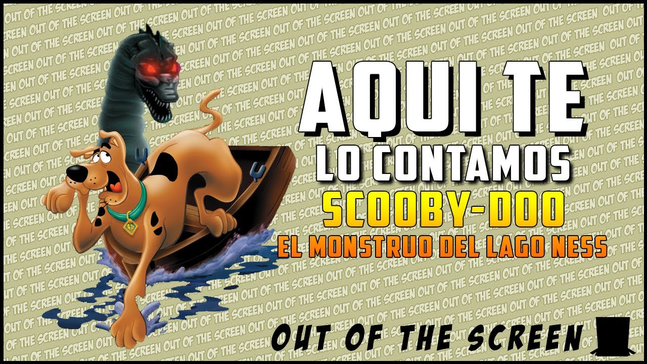 Scooby-Doo y El Monstruo del Lago Ness - AQUÍ TE LO CONTAMOS Resumen & Reseña | OOTS En Minutos