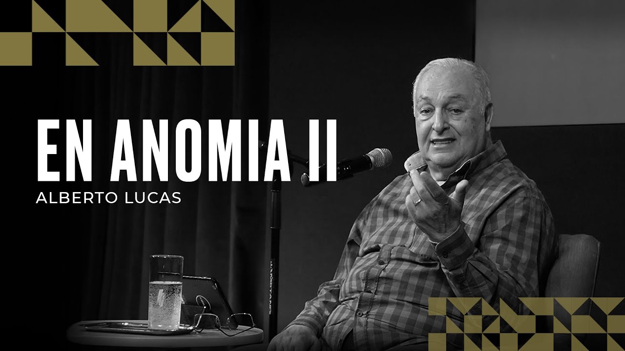 En anomia II - Alberto Lucas -  28 01 24