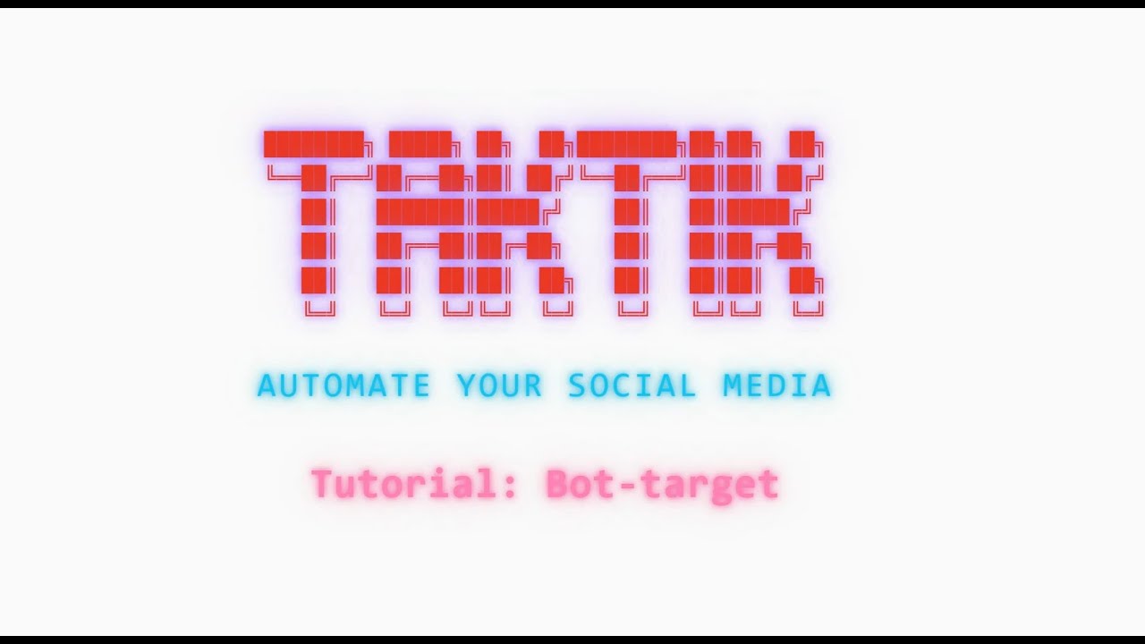TAKTIK-Bot &mdash; Target Automation: Followers & Following Workflow (complete tutorial)