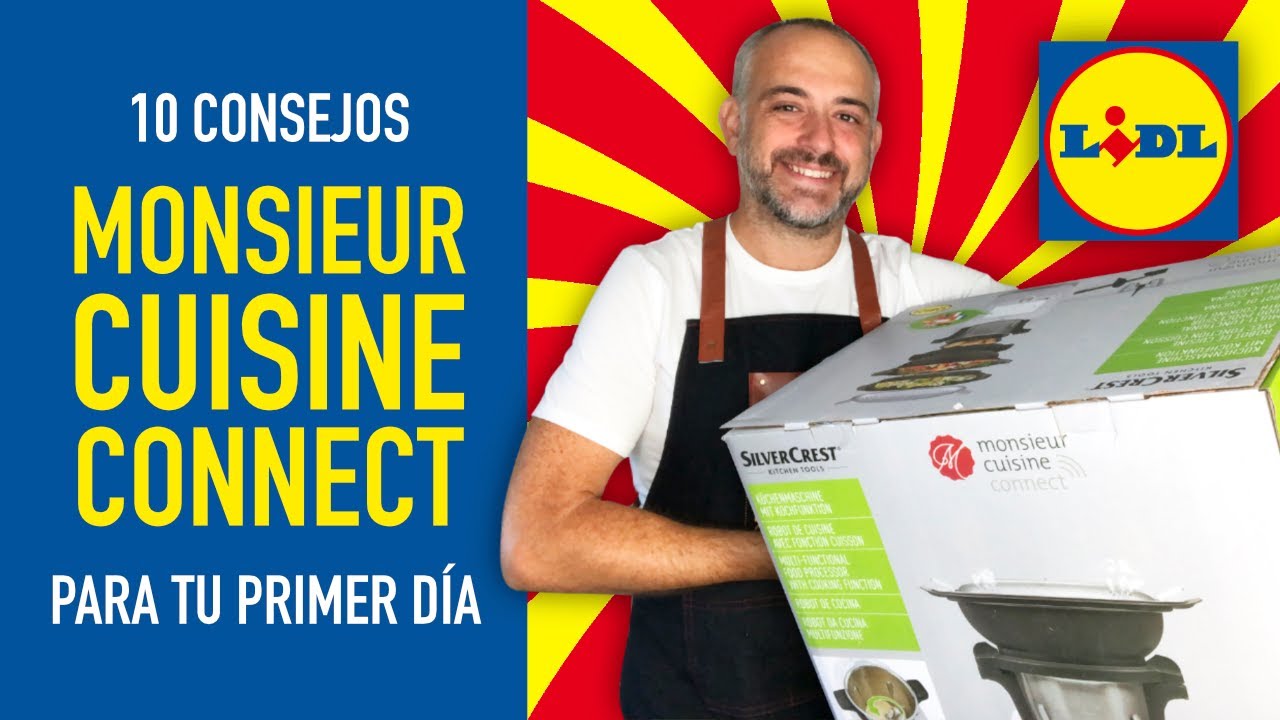 🌟10 CONSEJOS🌟 para tu primer día con Monsieur Cuisine Connect, el robot del LIDL