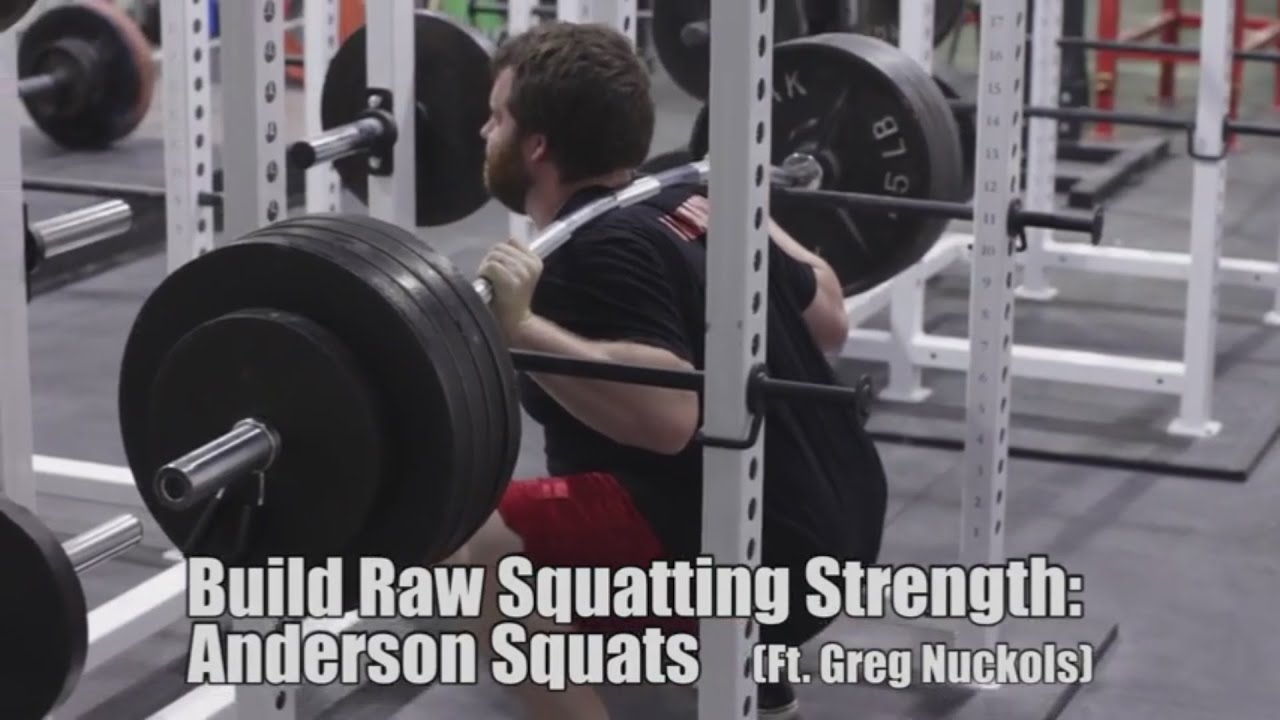 Building RAW Squatting Strength: Anderson Squats (Ft. Greg Nuckols)