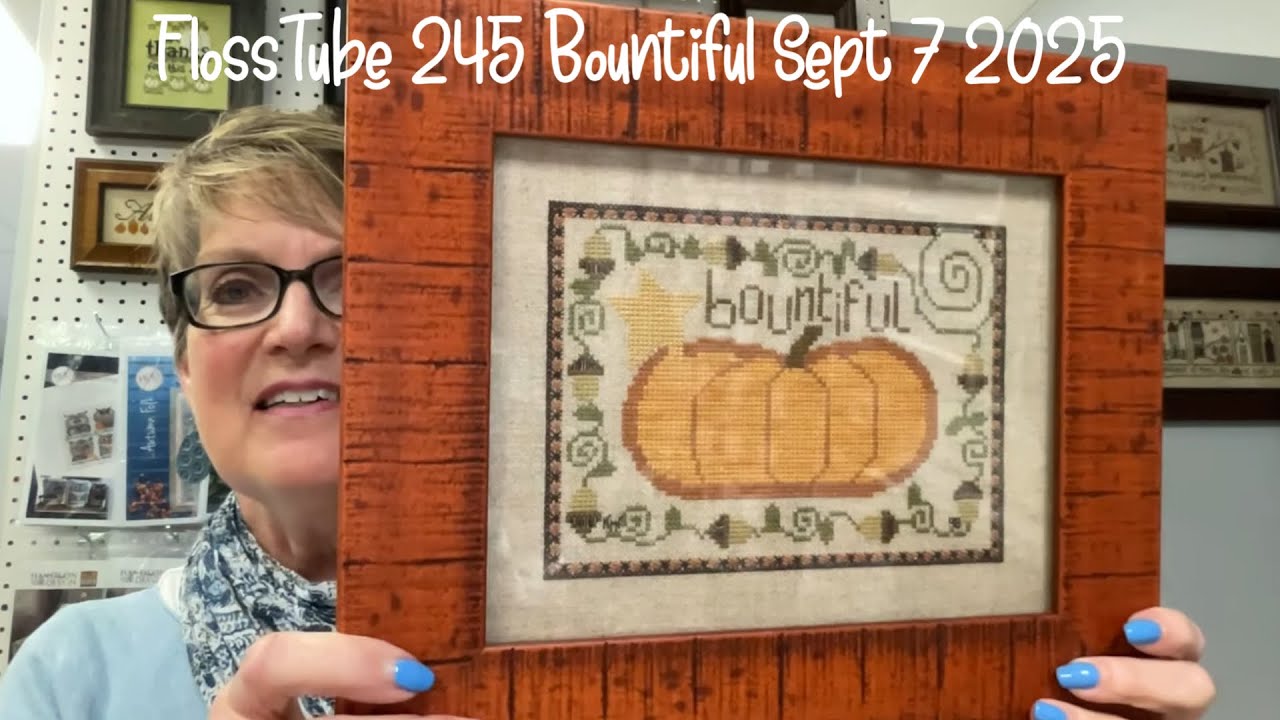 FlossTube 245 Bountiful 09-07-25