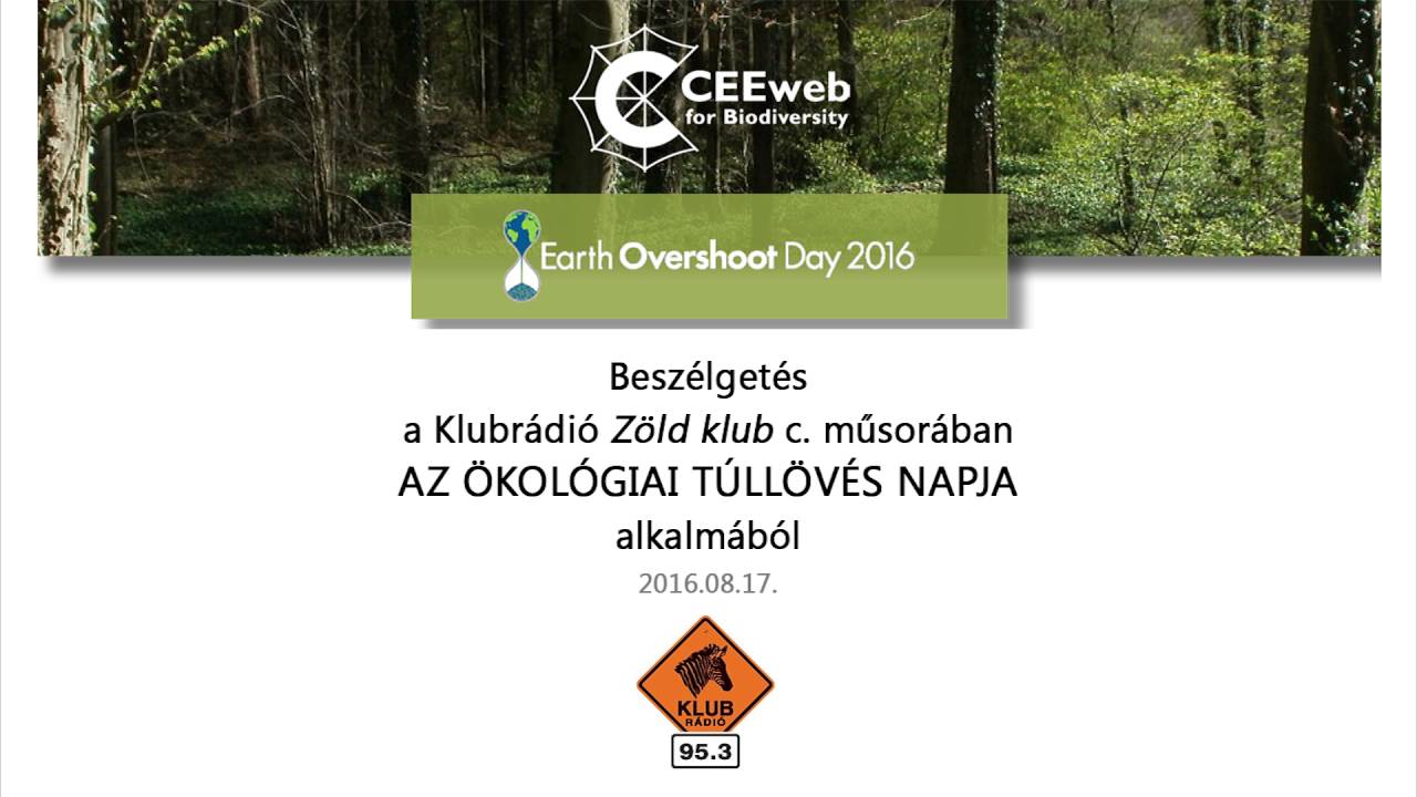 CEEweb az &ouml;kol&oacute;giai t&uacute;ll&ouml;v&eacute;sről a Klubr&aacute;di&oacute;ban