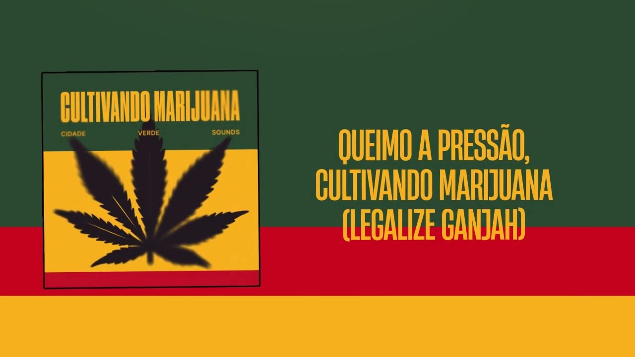 Cidade Verde Sounds - Cultivando Marijuana (2025)