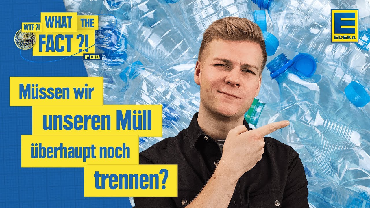 Verpackungsmüll & Recycling | Warum ist es wichtig Müll zu trennen?