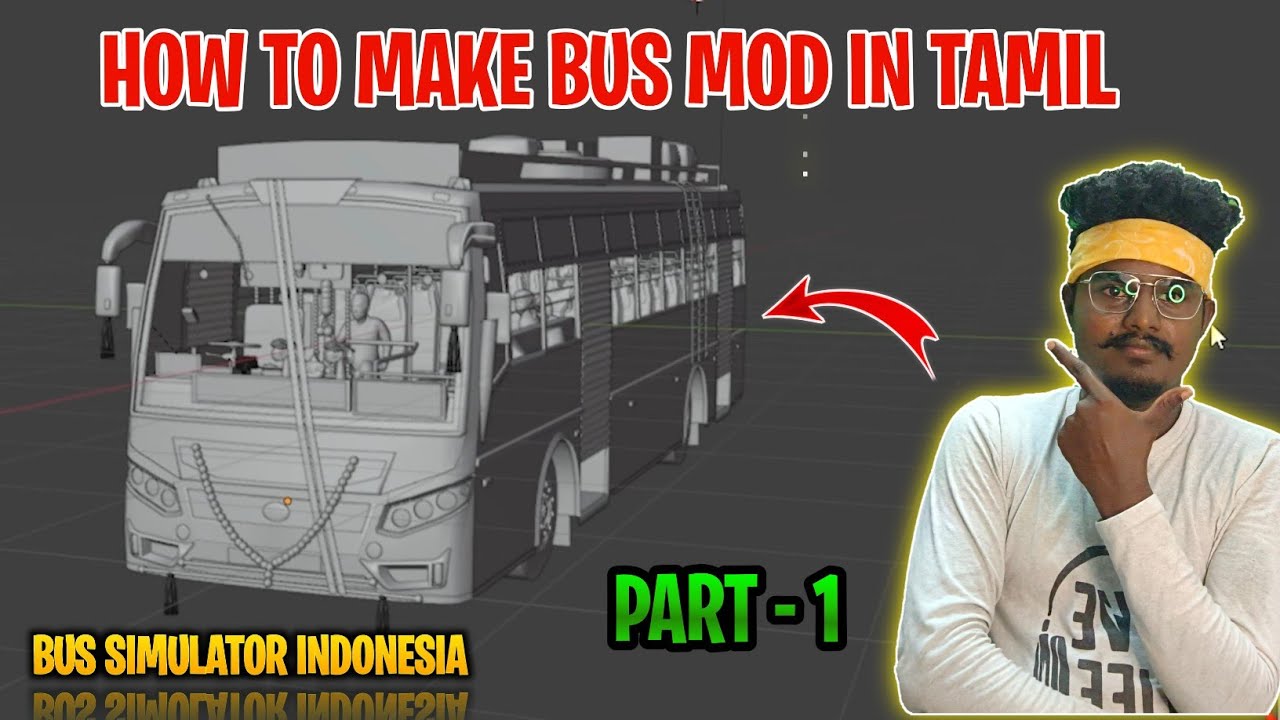How To Make Bus Mods In Tamil | Bus Simulator Indonesia | Part-1 | How to Make Bus Mods Step by Step