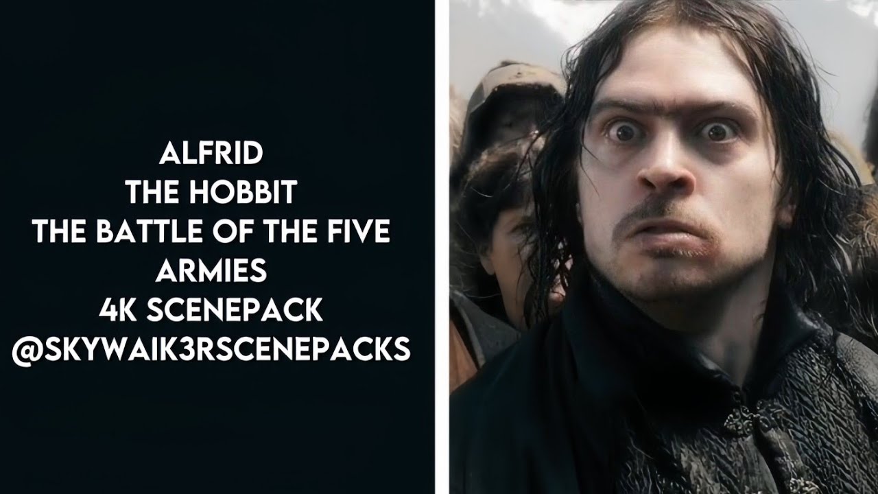 Alfrid - The Hobbit: The Battle of the Five Armies | 1080P 4K Scene Pack @skywaik3rscenepacks