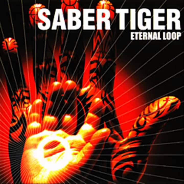 Saber Tiger - Eternal Loop