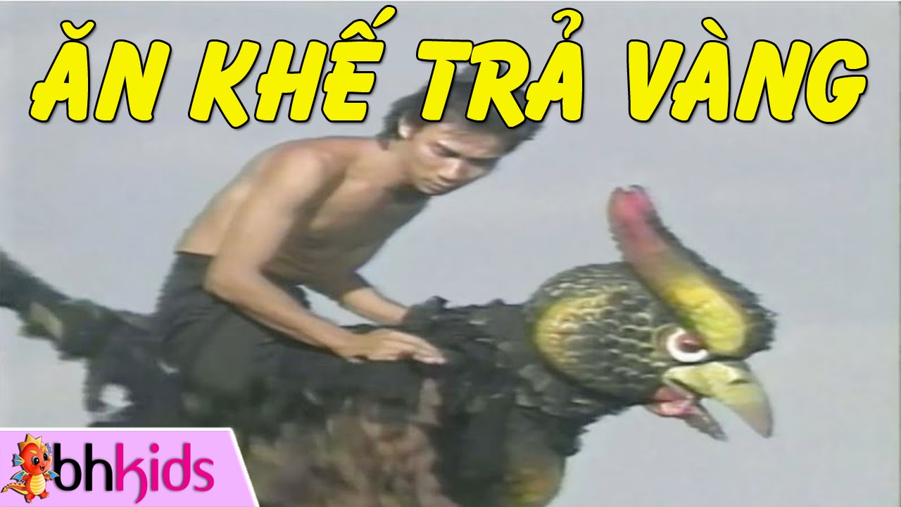 Ăn Khế Trả Vàng - Phim Truyện Cổ Tích Việt Nam [HD]
