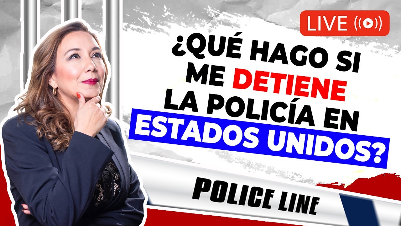 🖐️ 👮‍♂️   ¿Qué hago si me detiene la policia en Estados Unidos? - Inmigrando con Kathia