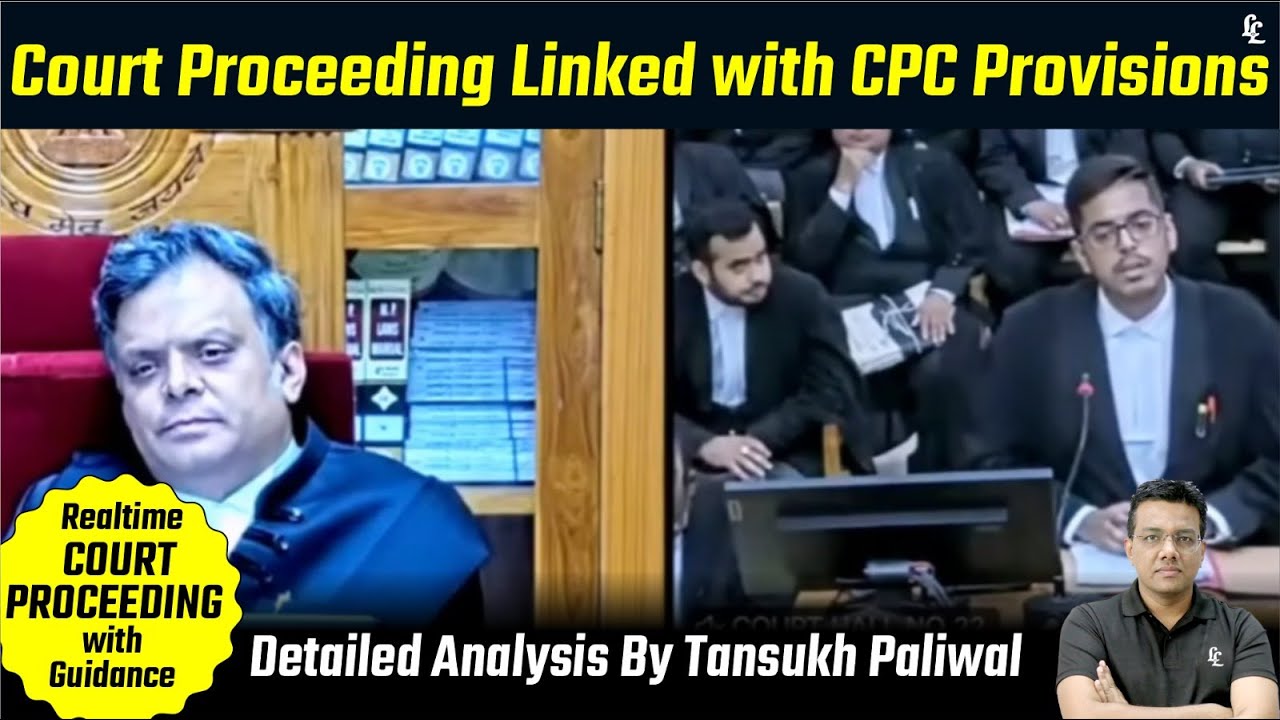 Court Proceeding Linked with CPC Provisions Part-1 l Linking Vakalat by Tansukh Sir
