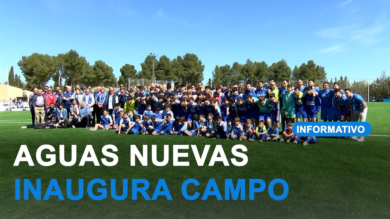 Aguas Nuevas inaugura campo de fútbol