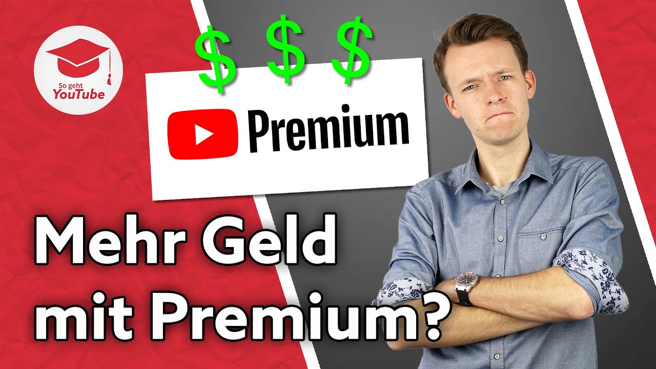 Kannst du als YouTuber mit YouTube Premium mehr Geld verdienen #WiegehtYouTube