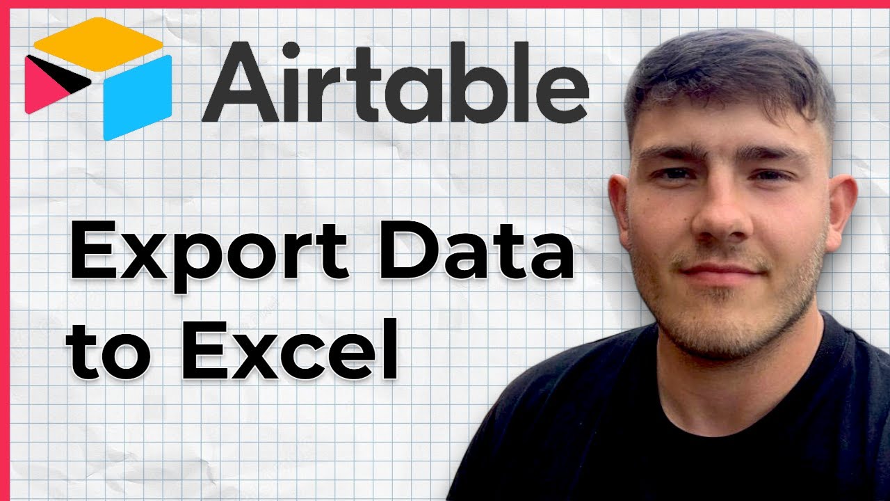 How To Export Data From Airtable To Excel (2025 Guide)