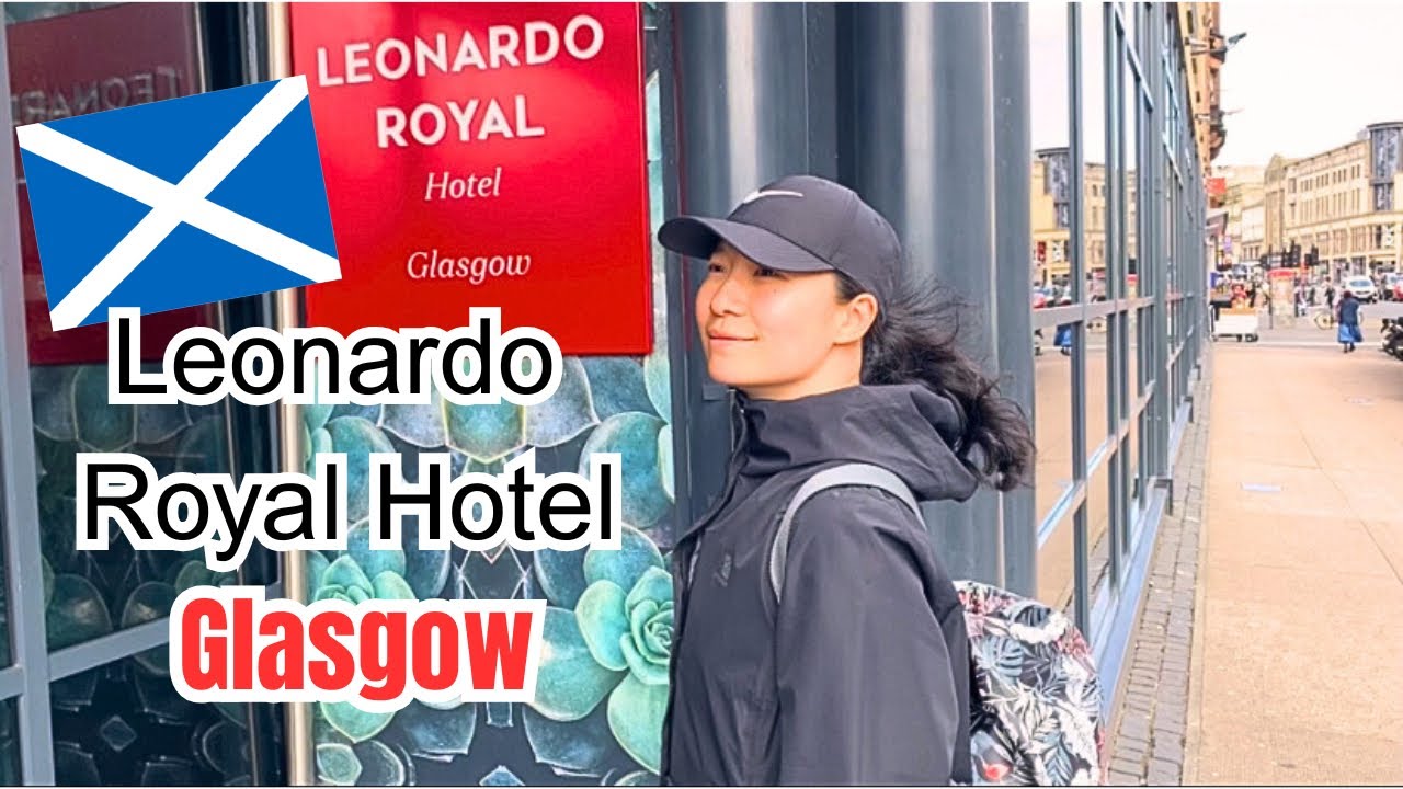 Leonardo Hotel in Glasgow! Our stay in Glasgow, Scotland