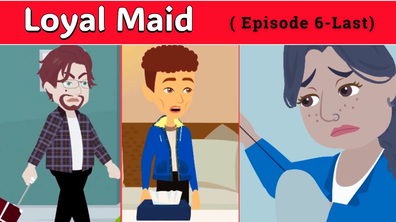 Loyal Maid FULL ENGLISH SERIES ( PART 6 - LAST ) | Animated Story | English Story | DIARY OF STORIES