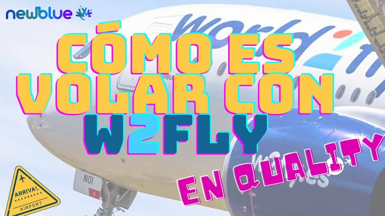 Cómo es volar con World2Fly en Quality