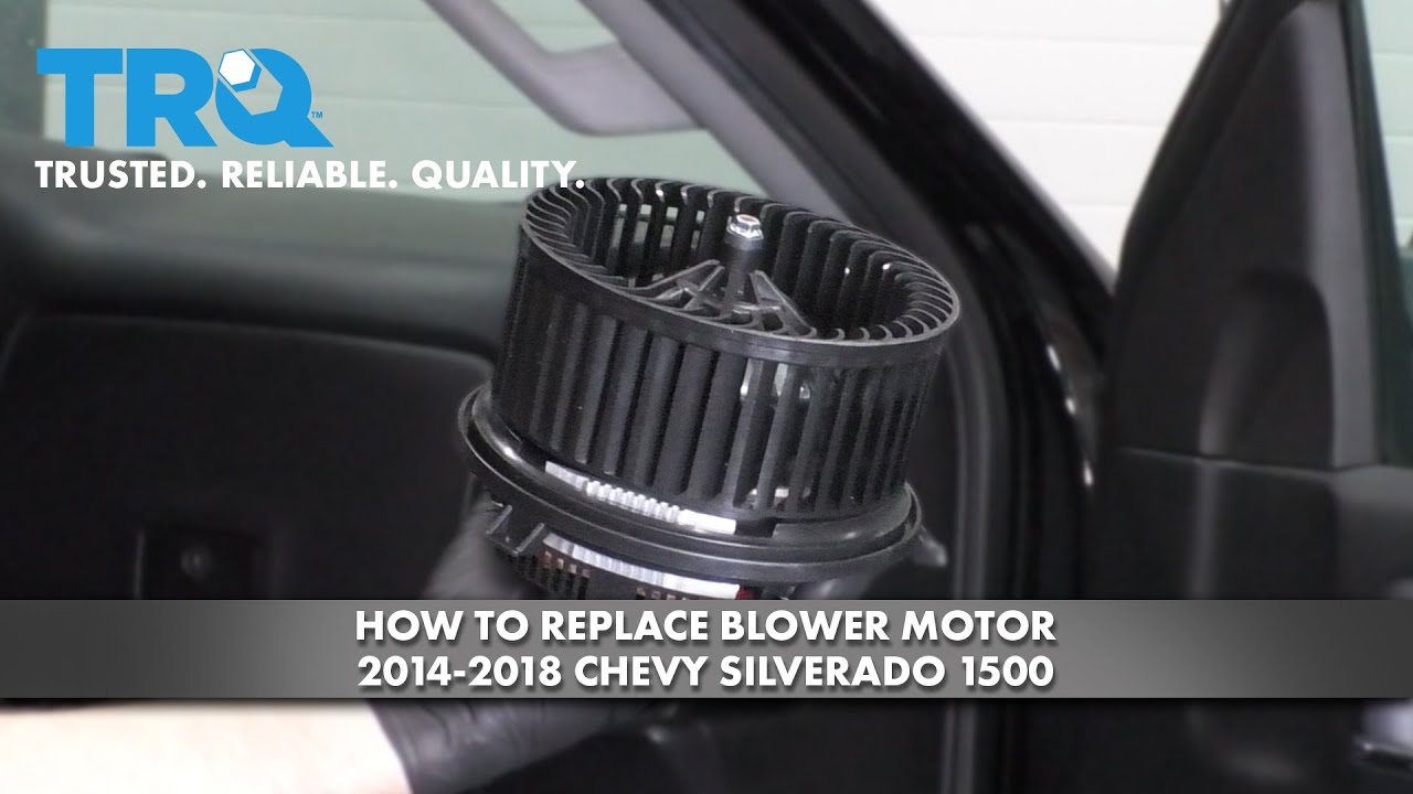 How To Replace Blower Motor 2014-2018 Chevrolet Silverado 1500