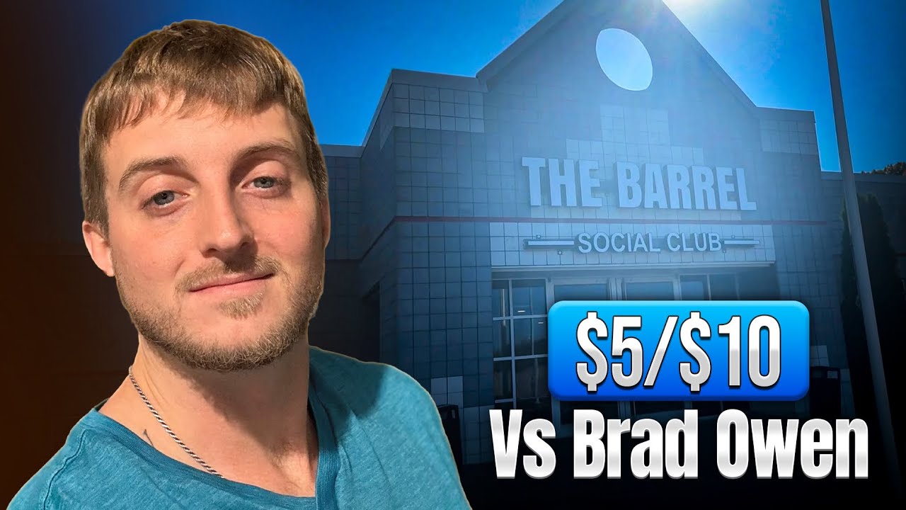 Ожесточенная борьба против Брэда Оуэна! $5/$10 NL At The Barrel