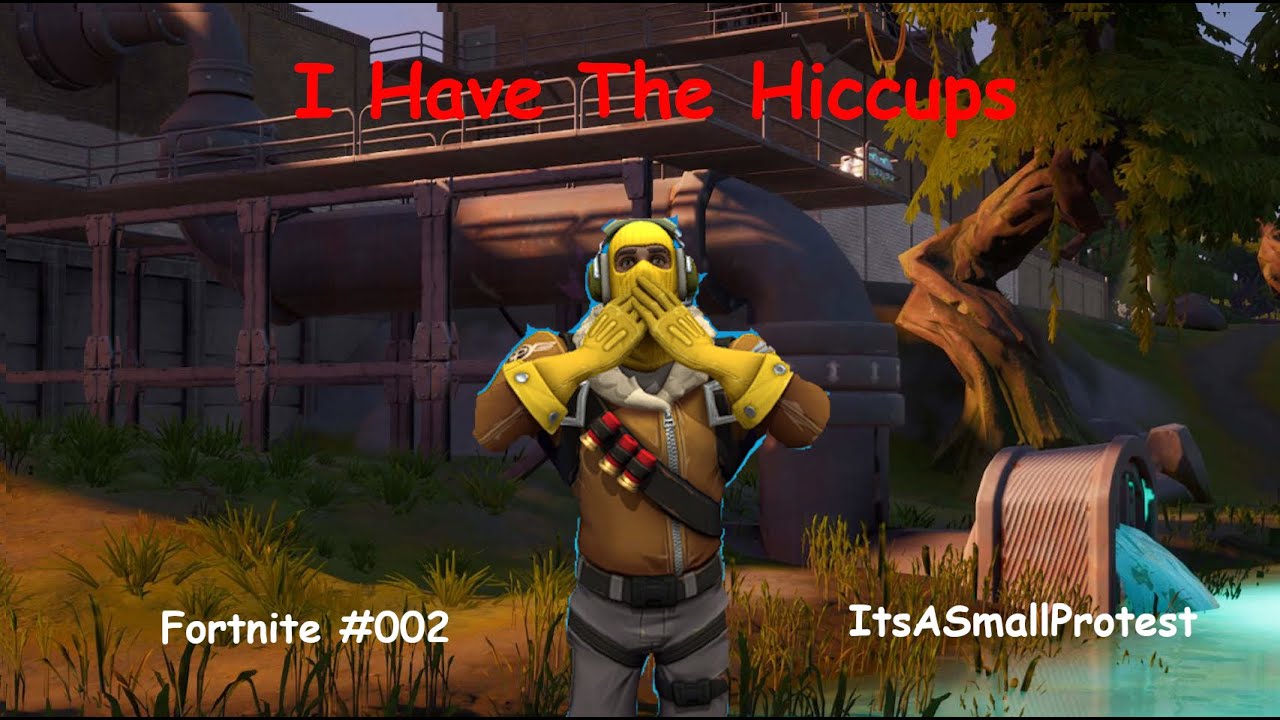 I HAVE THE HICCUPS