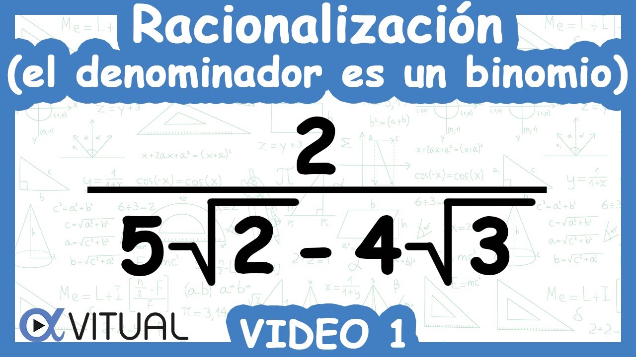 🔶Racionalización (el denominador es un binomio) | Video 1 de 3