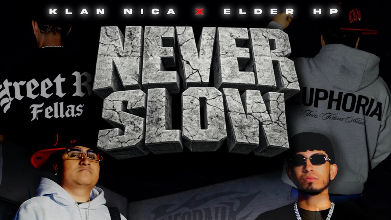 NEVER SLOW Elder HP X Klan Nica  @Californiabusness_oficial @Klan.nica-LD 