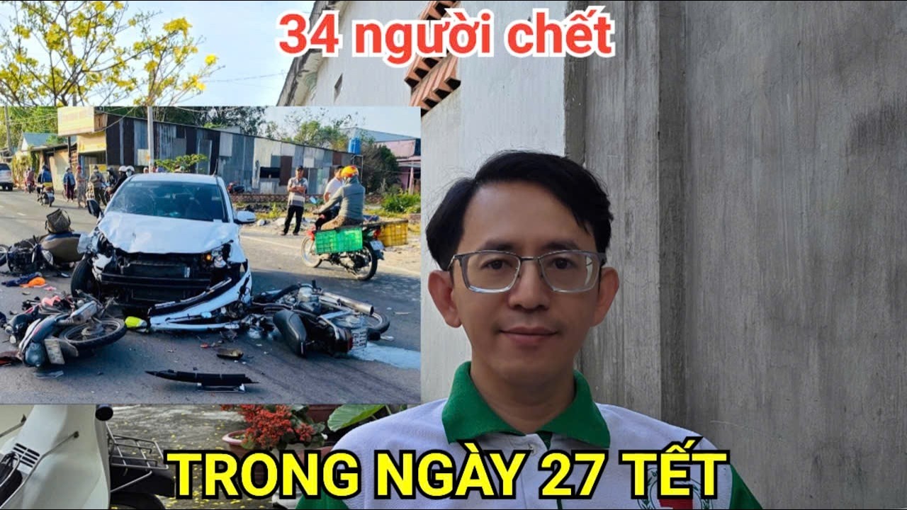 Ngày nghỉ đầu tiên của tết Nguyên đán Bình Ngọ 2026 có tới 34 người chết.