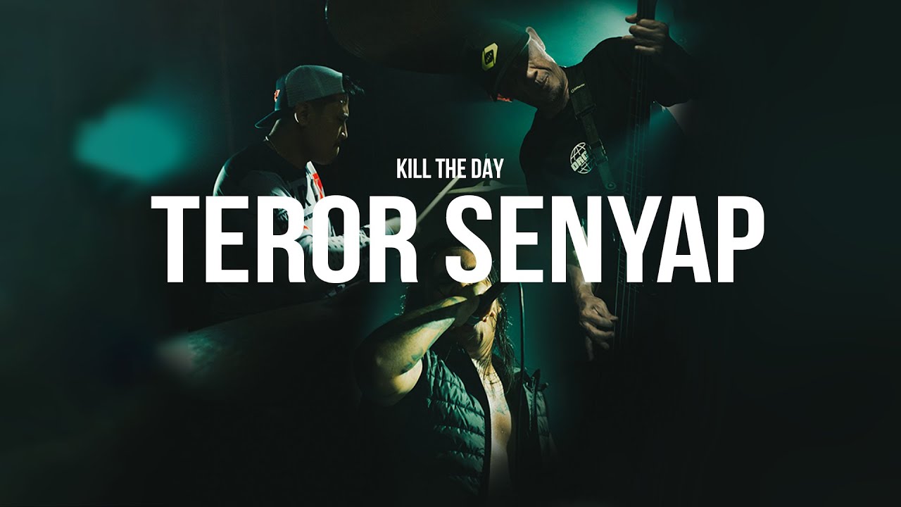 Kill The Day - Teror Senyap (Official Music Video)