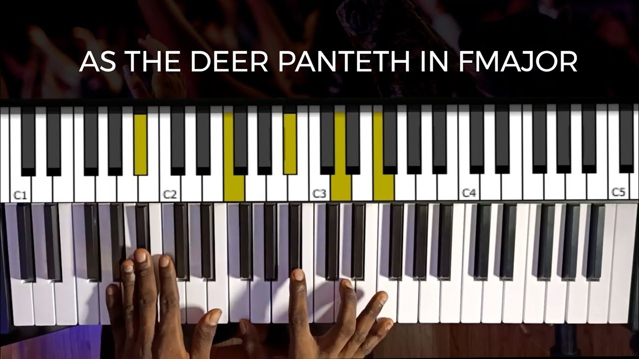 As the deer panteth for the water Beginner Piano tutorial (Key F)