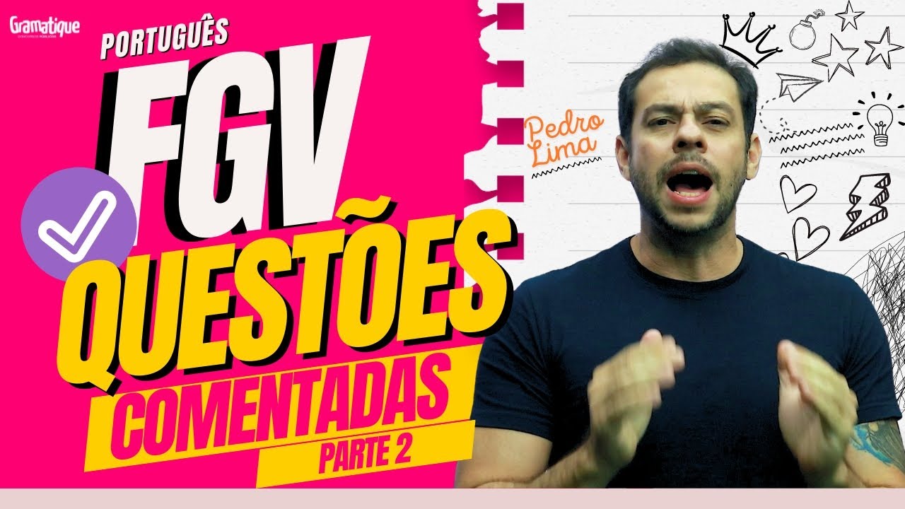 ✅❌PORTUGUÊS FGV com PEDRÃO - Questões comentadas! #2