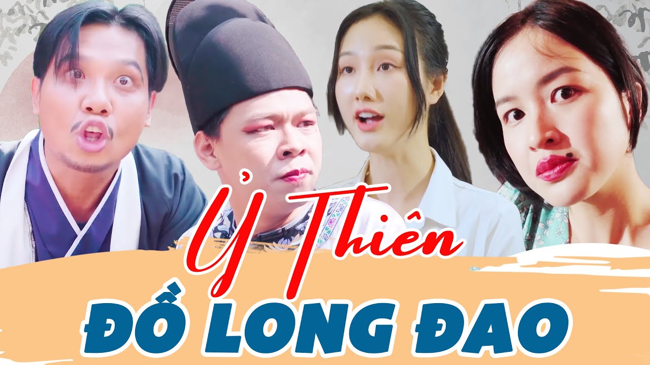 Ỷ Thi&ecirc;n Đồ Long Đao - Phim Sitcom H&agrave;i Trung Ruồi Hay Nhất 2025 | Thục Anh, Quốc Kho&aacute;t, Trang ABBY