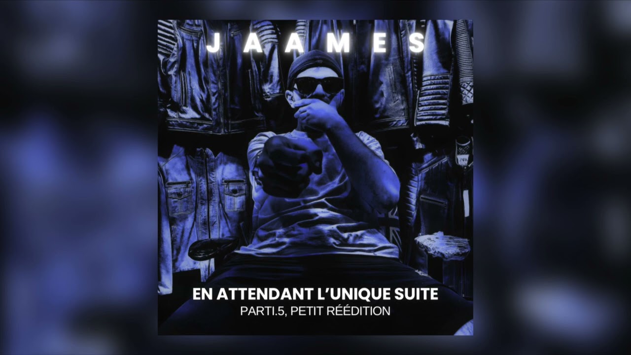 JAAMES - On Comprendra Jamais Les Gens #SingleBonus (#EP) #Parti5 (Petit Réédition) 