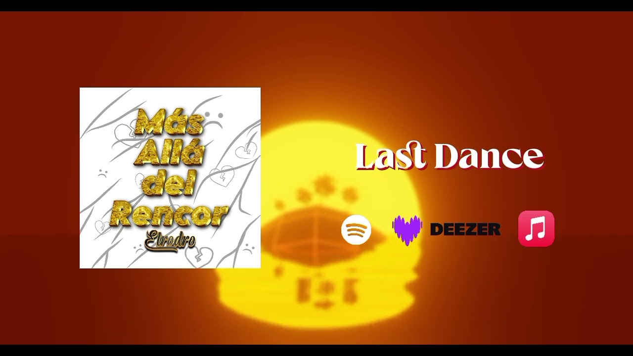 ELRODRO - Last Dance - M&aacute;s All&aacute; del Rencor (Audio)