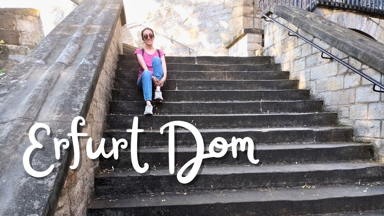 Visiting the Erfurt Dom (Cathedral)
