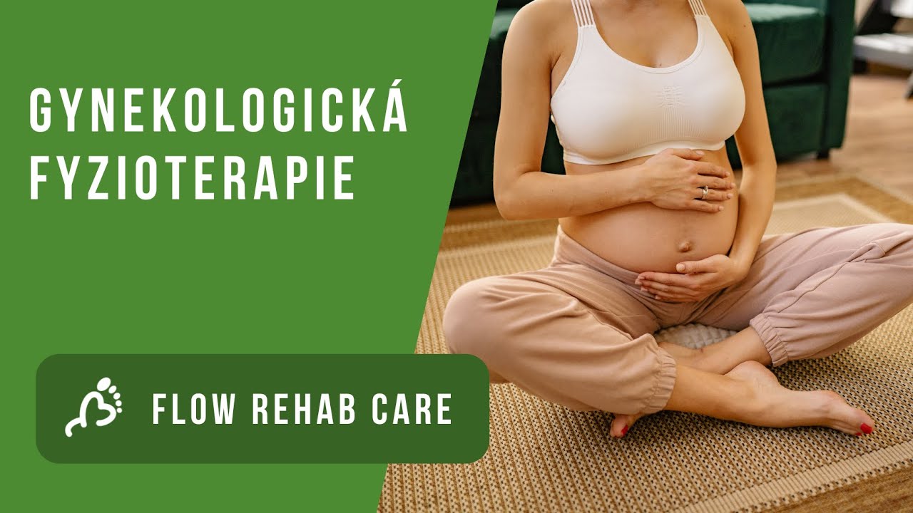 FLOW Rehab Care: Gynekologická fyzioterapie a s čím vám může pomoci