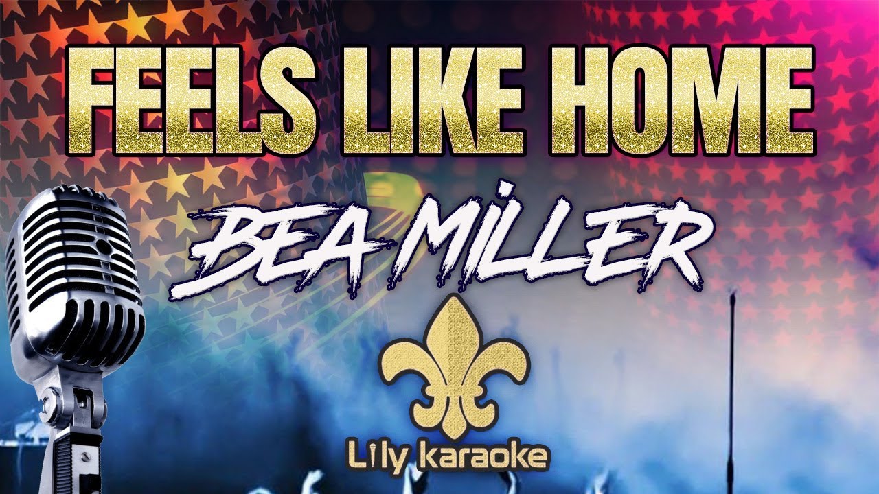 Bea Miller, Jessie Reyez - Feels like home (Karaoke Version)